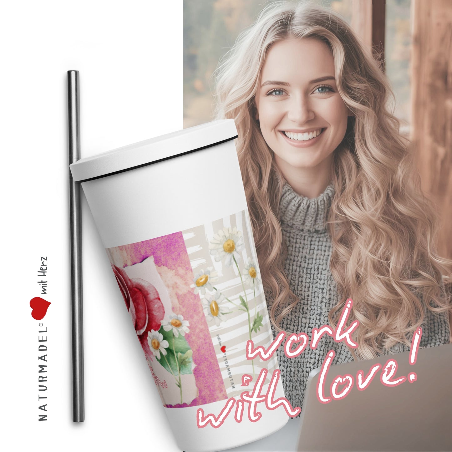 WORK WITH LOVE , NATURMÄDEL® LIMITED EDITION SAMMLERSTÜCKE, EXCLUSIV UND EINZIGARTIG , EDELSTAHL THERMOBECHER MIT STROHHALM , MITARBEITERGESCHENKE, - www.naturmaedel.shop -